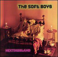 The Soft Boys : Nextdoorland